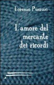 L'amore del mercante dei ricordi