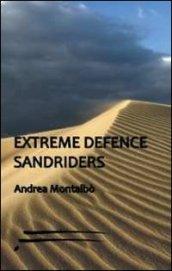 Extreme defence. Sandriders. Ediz. italiana