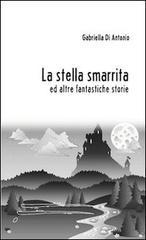 La stella smarrita ed altre fantastiche storie