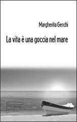 La vita è una goccia nel mare