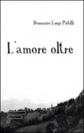 L'amore oltre