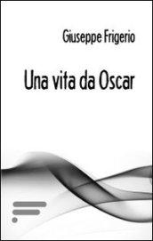 Una vita da Oscar