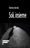 Soli, insieme