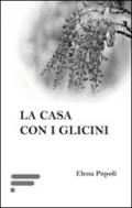 La casa con i glicini