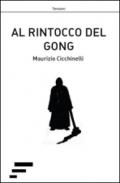 Al rintocco del gong