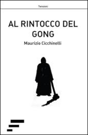 Al rintocco del gong