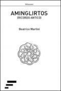 Aminglirtos. Ricordo antico