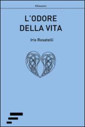 L'odore della vita