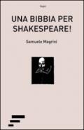 Una Bibbia per Shakespeare!