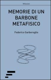 Memorie di un barbone metafisico