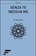 Senza te nessun me