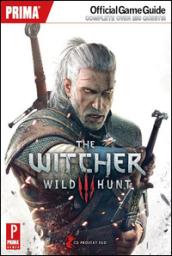 The Witcher 3. Wild hunt. Guida strategica ufficiale