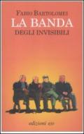 La banda degli invisibili (Dal mondo)