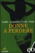 Donne a perdere
