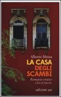 La casa degli scambi