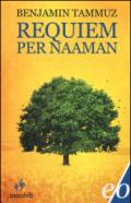 Requiem per Naaman. Cronaca di discorsi famigliari (1895-1974)