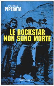 Le rockstar non sono morte