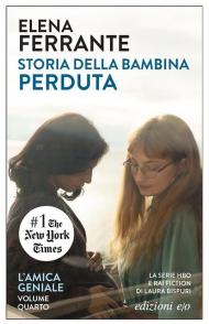 Storia della bambina perduta. L'amica geniale. Vol. 4