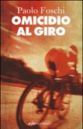Omicidio al Giro (Igor Attila)