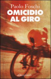 Omicidio al Giro (Igor Attila)