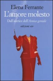 L'amore molesto