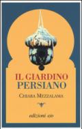 Il giardino persiano