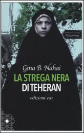 La strega nera di Teheran