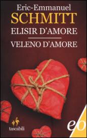 Elisir d'amore/Veleno d'amore