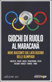 Giochi di ruolo al Maracanã. Nove racconti sul lato oscuro delle Olimpiadi