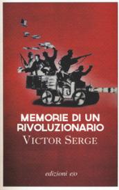 Memorie di un rivoluzionario (1901-1941)