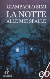 La notte alle mie spalle