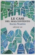 Le case del malcontento