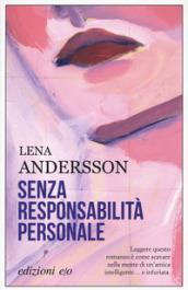 SENZA RESPONSABILITA PERSONALE