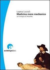 Medicina more mechanico. La fisiologia di Descartes