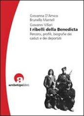 I ribelli della Benedicta. Percorsi, profili, biografie dei caduti e dei deportati