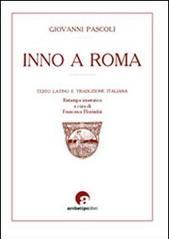 Inno a Roma. Testo latino a fronte
