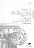 Da Longhena a Selva. Un'idea di Venezia a dieci anni dalla scomparsa di Elena Bassi