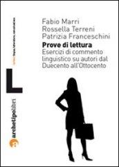 Prove di lettura. Esercizi di commento linguistico su autori dal Duecento all'Ottocento