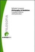 Philosophy of medicine. Casuality, evidence and explanation