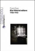 Elio Vittorini editore 1926-1943