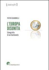 L'Europa disunita: etnografia di un continente