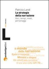 Le strategie della narrazione. Voci tempi modi personaggi