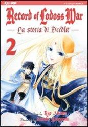 La storia di Deedlit. Record of Lodoss war: 2