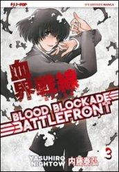 Blood blockade battlefront. 3.