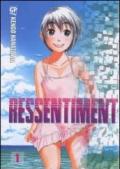 Ressentiment. 1.