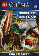 Guerrieri, uniti! Legends of Chima. Lego Brickmaster. Con adesivi