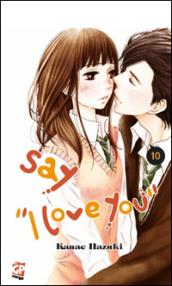 Say «I love you». 10.