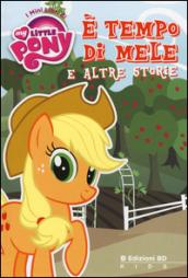 È tempo di mele e altre storie. I mini libri di My little pony