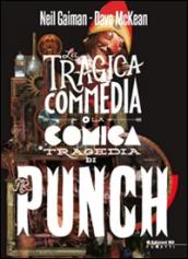 Mr. Punch. La tragica commedia o la comica tragedia