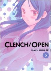 Clench open. 5.